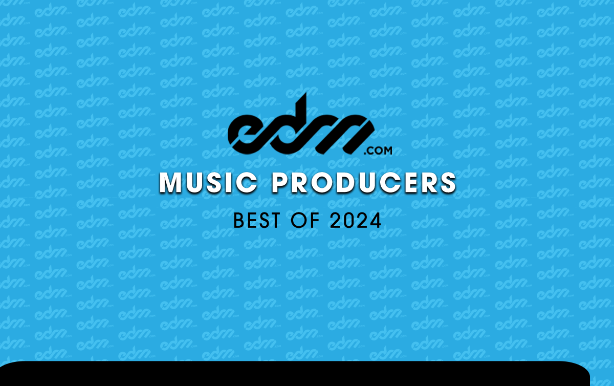 The Best Electronic Music Producers of 2024