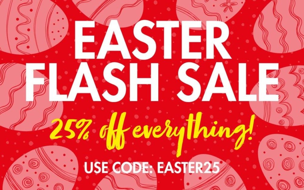 Easter Flash Sale: Save 25%